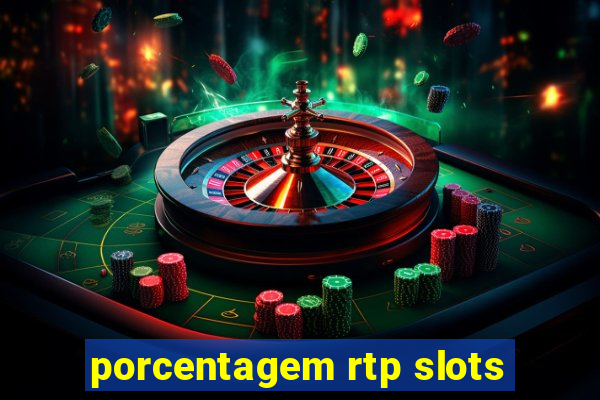 porcentagem rtp slots